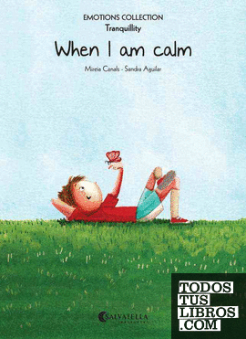 When I am calm