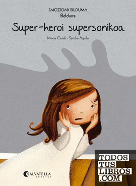 Super-heroi supersonikoa (Beldurra)