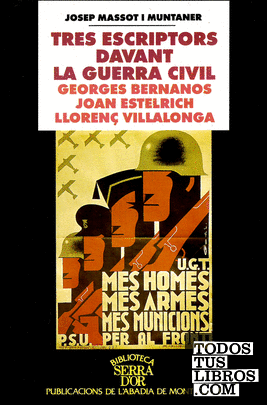 Tres escriptors davant la guerra civil. Georges Bernanos, Joan Estelrich, Llorenç Villalonga