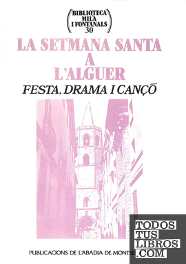 La Setmana Santa a L'Alguer. Festa drama i cançó