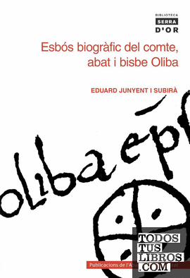 Esbós biogràfic del comte, abat i bisbe Oliba