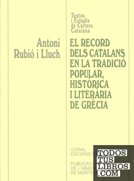El record dels catalans en la tradició popular, històrica i literària de Grècia