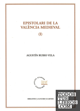 Epistolari de la València medieval, vol. 1