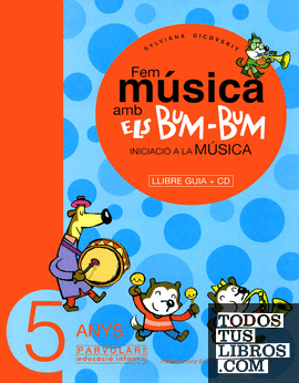 Fem música amb els Bum-Bum. Educació Infantil. Parvulari 5 anys. Mestre