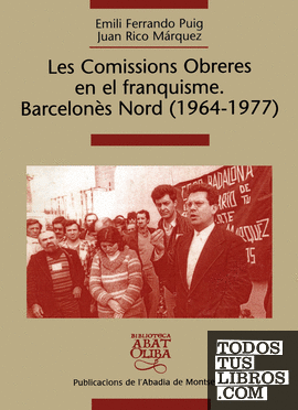 Les Comissions Obreres en el franquisme. Barcelonès Nord (1964-1977)