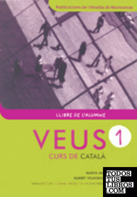 Veus. Curs de català. Llibre de l'alumne. Nivell 1