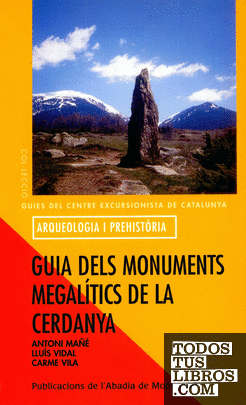 Guia dels monuments megalítics de la Cerdanya