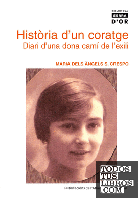 Història d'un coratge. Diari d'una dona camí de l'exili