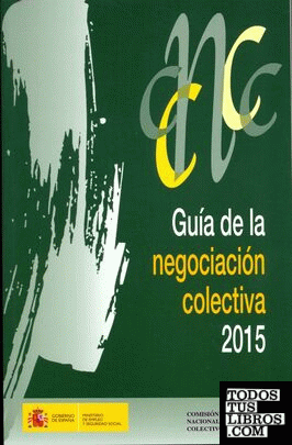 Guía de la negociación colectiva 2015.