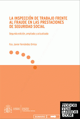 La Inspección de Trabajo frente al fraude en las prestaciones de Seguridad Social. 2ª edición