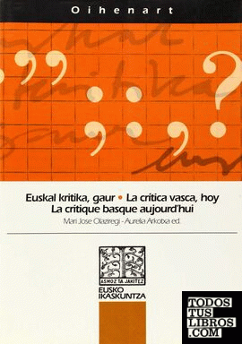 Eusical kritika, gaur = La crítica vasca, hoy = La critique basque oujourd'hui