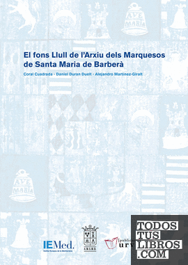 El fons Llull de l'Arxiu dels Marquesos de Santa Maria de Barberà