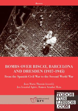 Bombs over Biscay, Barcelona and Dresden