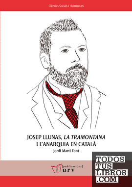 Josep Llunas, La Tramontana i l'anarquia en català