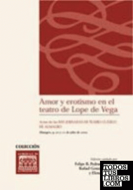 Amor y erotismo en el teatro de Lope de Vega