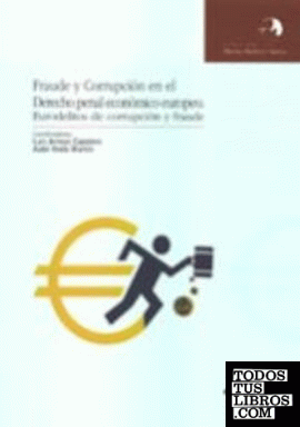 Fraude y corrupción en el derecho penal económico europeo