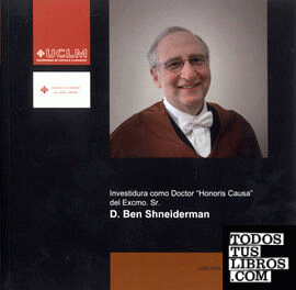 Investidura como Doctor Honoris Causa del Excmo. Sr. D. Ben Shneiderman