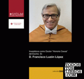 Investidura como Doctor Honoris Causa del Excmo. Sr. D. Francisco Luzón López