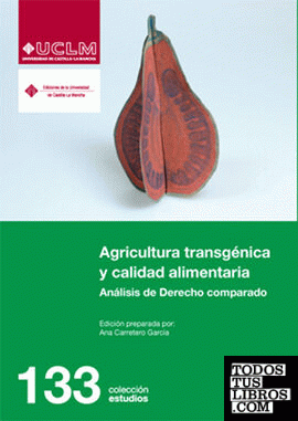 Agricultura transgénica y calidad alimentaria