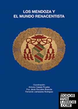 Los Mendoza y el mundo renacentista