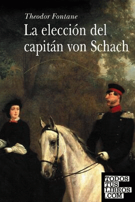 La elección del capitán von Schach