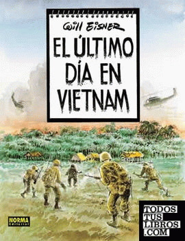 EL ULTIMO DIA EN VIETNAM (COL. EISNER 8)
