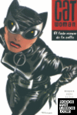 Catwoman, El lado oscuro de la calle 1