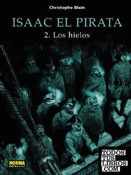 ISAAC EL PIRATA  2. LOS HIELOS