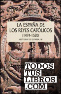 España de los reyes católicos, 1474-1520