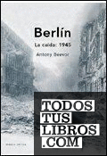 Berlín. La caída, 1945