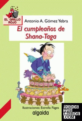 El cumpleaños de Shana-Taga