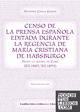 Censo de la prensa española editada durante la regencia de María Cristina de Habsburgo