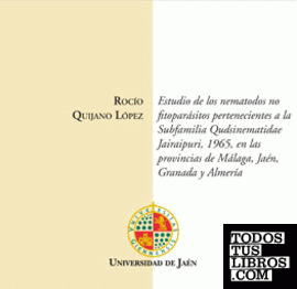 Estudio de nematodos no fitoparásitos pertenecientes a la subfamilia qudsianematidae jairajpuri, 1965, en las provincias de Málaga, Jaén, Granada y Almería.