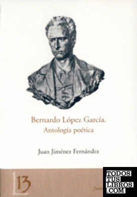 Bernardo López García. Antología poética