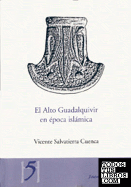 El alto Guadalquivir en época islámica
