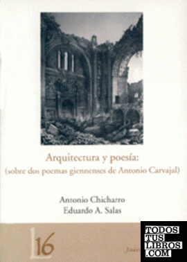 Arquitectura y poesía: (sobre dos poemas giennenses de Antonio Carvajal)