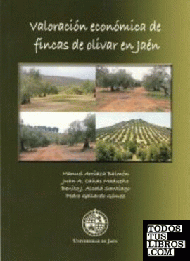 Valoración económica de fíncas de olivar en Jaén