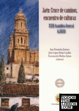 Jaén: cruce de caminos, encuentro de culturas