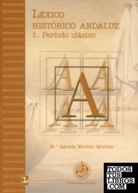 Léxico histórico andaluz. 1. Período clásico