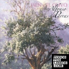 Jaén y el olivo en la pintura de Alfonso Parras
