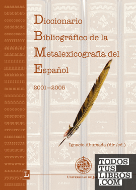 Diccionario bibliográfico de la metalexicografía del español 2001-2005