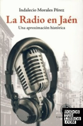 La radio en Jaén: una aproximación histórica