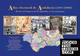 Atlas electoral de Andalucía (1890-2008)