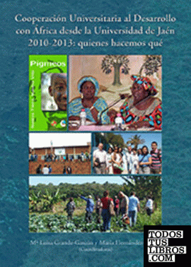 Cooperación Universitaria al Desarrollo con Africa desde la Universidad de Jaén 2010-2013: quienes hacemos qué