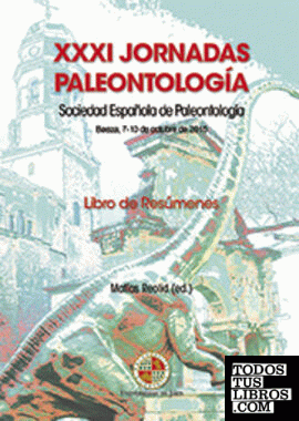 XXXI Jornadas Paleontología. Sociedad Española de Paleontología