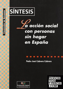 La acción social con personas sin hogar en España (síntesis)