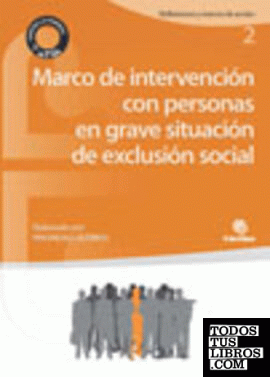 Marco de intervención con personas en grave situación de exclusión social