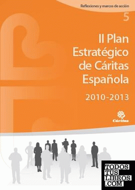 II plan estratégico de Cáritas española 2010 - 2013