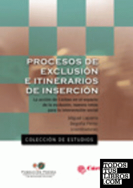 Procesos de exclusión e intinerarios de inserción