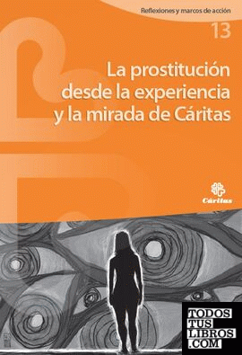 La prostitución desde la experiencia y la mirada de Cáritas